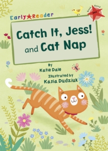 Image for Catch it, Jess!  : and, Cat nap