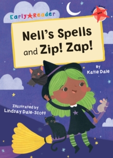 Image for Nell's spells  : and, Zip! Zap!