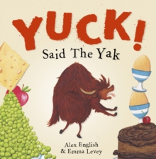 Image for Yuck said the yak!