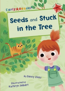 Image for Seeds: and, Stuck in the tree