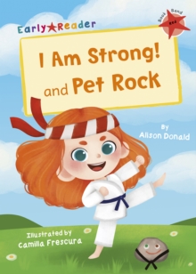 Image for I am strong!  : and, Pet rock