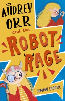 Image for Audrey Orr and the Robot Rage