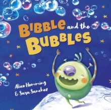 Bibble and the Bubbles
