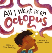 Cover for: All I Want is an Octopus