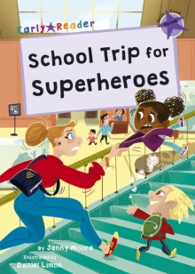 Image for School trip for superheroes