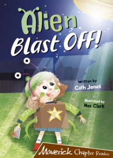 Alien Blast Off!: (Brown Chapter Reader)