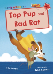 Image for Top Pup  : and, Bad Rat