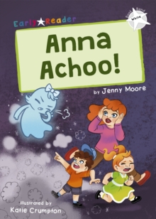 Image for Anna Achoo!