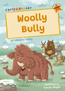 Woolly Bully: (Orange Early Reader)