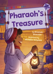 Pharaoh’s Treasure: (Purple Early Reader)