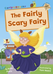 The Fairly Scary Fairy: (Gold Early Reader)