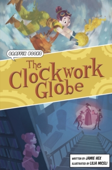 The Clockwork Globe: Graphic Reluctant Reader