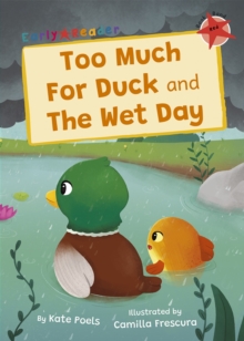 Image for Too much for duck  : and, The wet day