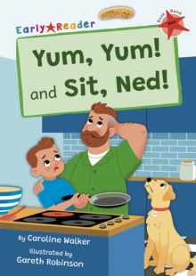 Image for Yum, yum  : and, Sit, Ned!