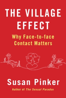 Image for The village effect  : why face-to-face contact matters