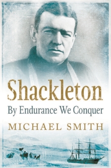 Shackleton: By Endurance We Conquer