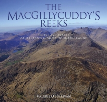 Image for The Macgillycuddy's Reeks  : people and places of Ireland's highest mountain range