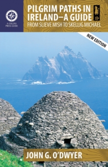 Image for Pilgrim paths in Ireland: a guide : from Slieve Mish to Skellig Michael