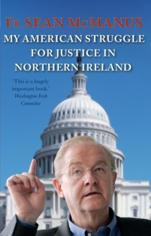 Image for My American struggle for justice in Northern Ireland
