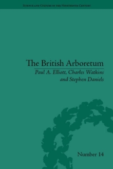 Image for The British arboretum  : trees, science and culture in the nineteenth century