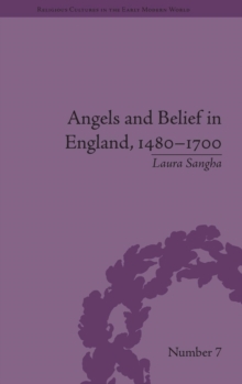 Image for Angels and Belief in England, 1480-1700