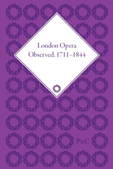 Image for London opera observed, 1711-1844