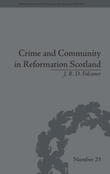 Crime and Community in Reformation Scotland