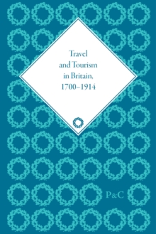 Image for Travel and tourism in Britain, 1700-1914