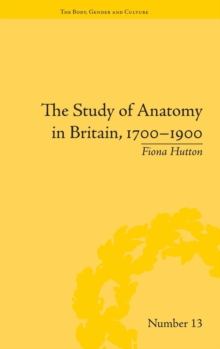 Study of Anatomy in Britain, 1700-1900