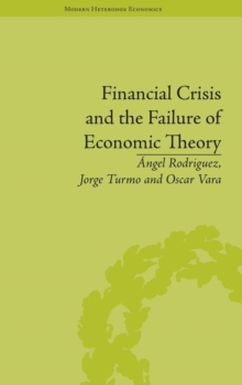 Image for Financial Crisis and the Failure of Economic Theory