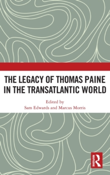 Legacy of Thomas Paine in the Transatlantic World