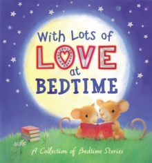 Image for With lots of love at bedtime  : a collection of bedtime stories