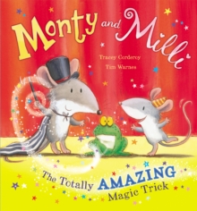 Monty and Milli: The Totally Amazing Magic Trick