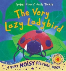 Image for The Very Lazy Ladybird : Noisy Book