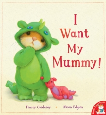 Image for I want my mummy!