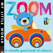Image for Zoom  : a wheelie good book of colours!