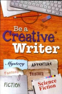 Image for Be a Creative Writer
