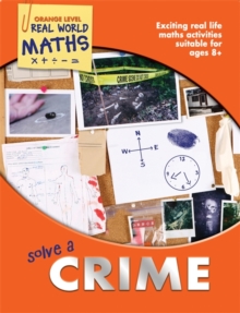 Image for Real World Maths Orange Level: Solve a Crime