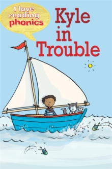Image for I Love Reading Phonics Level 2: Kyle in Trouble