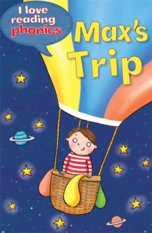 Image for I Love Reading Phonics Level 5: Max's Trip