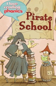 Image for I Love Reading Phonics Level 4: Pirate School