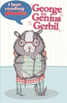 Image for I Love Reading Phonics Level 5: George the Genius Gerbil