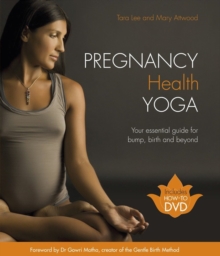 Image for Pregnancy health yoga: your essential guide for bump, birth and beyond