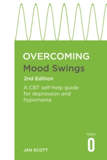 Image for Overcoming mood swings  : a self-help guide using cognitive behavioral techniques