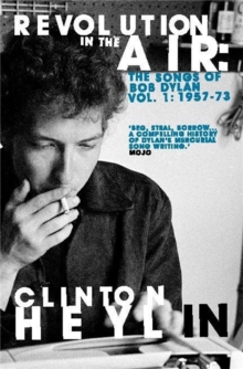 Image for Revolution in the air  : the songs of Bob Dylan 1957-1973