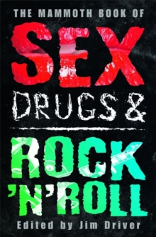 Image for The mammoth book of sex, drugs and rock 'n' roll