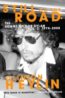 Image for Still on the road  : the songs of Bob DylanVol. 2,: 1974-2008