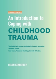 Image for An Introduction to Coping With Childhood Trauma