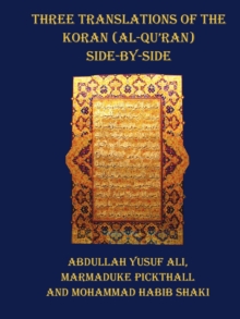 Image for Three Translations of The Koran (Al-Qur'an) - Side by Side with Each Verse Not Split Across Pages