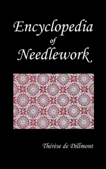 Image for ENCYCLOPEDIA OF NEEDLEWORK (Fully Illustrated)